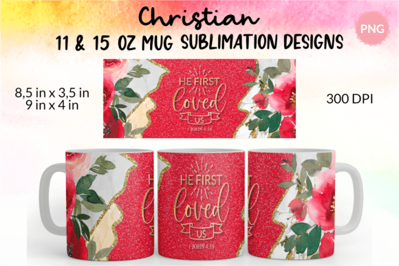 Christian Mug Wrap He First Loved Us Png & Crafts