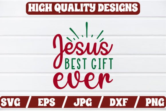 Jesus Best Gift Ever SVG Craft
