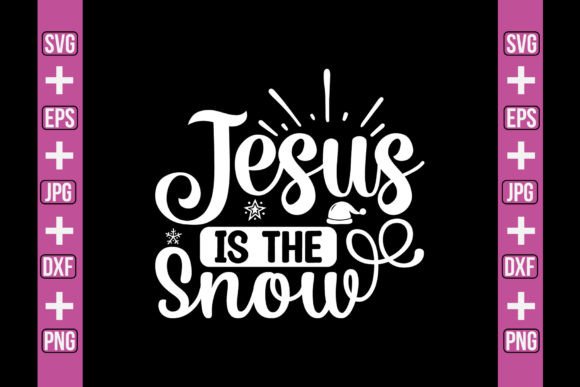 Jesus is the Snow SVG Craft