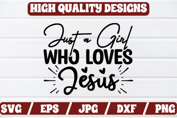 Just a Girl Who Loves Jesus SVG Craft and Crafts