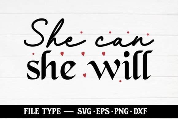 She Can She Will – Christian SVG
