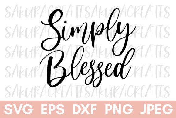 Simply Blessed Grateful Christian Quote and Crafts